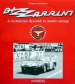 Bizzarrini: A Technician Devoted to Motor Racing - Winston Goodfellow