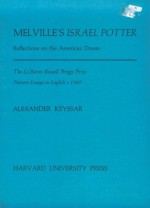 Melville's Israel Potter: Reflections on the American Dream - Alexander Keyssar