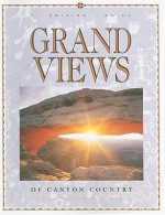 Grand Views of Canyon Country: A Driving Guide - David B. Williams, Bill Ratcliffe