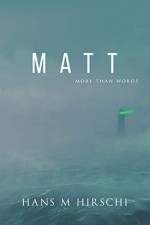 Matt: More Than Words - Hans M. Hirschi