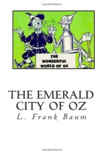 The Emerald City of Oz - L. Frank Baum, W. W. Denslow