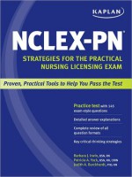 Kaplan NCLEX-PN: Strategies for the Practical Nursing Licensing Exam - Barbara J. Irwin, Patricia A. Yock, Judith A. Burckhardt