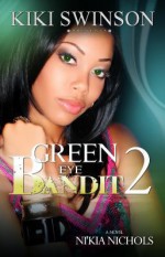 Green Eye Bandit part 2 - Kiki Swinson