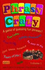 Phrasy Crazy: Guessing Fun Phrases! - Merlin Ross, Wayne Rice