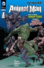 Animal Man (2011- 2014) Annual #1 - Jeff Lemire, Timothy Green II