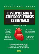 Dyslipidemia & Atherosclerosis Essentials 2009 - Christie M. Ballantyne