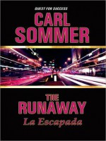 The Runaway - Carl Sommer, Enrique Vignolo