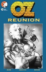 OZ: Book 2 - Reunion Part 1 (Graphic Novel) - Ralph Griffith