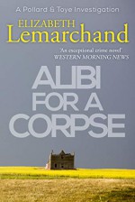 Alibi for a Corpse - Elizabeth Lemarchand