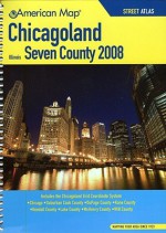 American Map 2008 Chicagoland Seven County Atlas - American Map Corp.