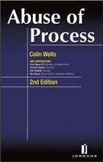 Abuse Of Process - Colin Wells