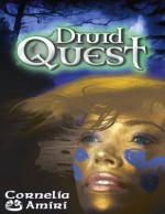 Druid Quest - Cornelia Amiri