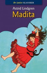 Madita - Astrid Lindgren, Anna-Liese Kornitzky, Ilon Wikland