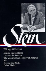 Writings 1932-1946 (Library of America #100) - Gertrude Stein, Catharine R. Stimpson, Harriet Chessman