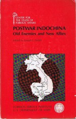 Postwar Indochina: Old Enemies and New Allies - Joseph J. Zasloff