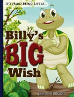 Billy's Big Wish - James Herman