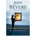 Extraordinary - John Bevere