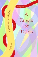 A Tangle of Tales: short stories for children - Reg Down