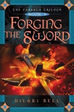 Forging the Sword - Hilari Bell