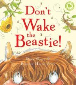 Don't Wake the Beastie! - Dawn Casey