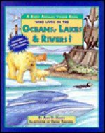 Who Lives in the Oceans, Lakes and Rivers?: A Baby Animal Sticker Book - Ann Hardy, David Thelwell