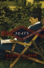 Yeats: The Man and the Masks - Richard Ellmann