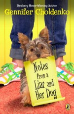 Notes from a Liar and Her Dog - Gennifer Choldenko