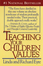 Teaching Your Children Values - Linda Eyre, Richard Eyre