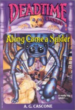 Along Came A Spider - A.G. Cascone