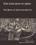 The Children of Odin: The Book of Northern Myths - Padraic Colum, Willy Pogany