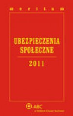 Ubezpieczenia Społeczne 2011 - Ewa Dziubińska Lechnio, Joanna Jamroziak, Magdalena Kostrzewa, Piotr Kostrzewa, Elżbieta Kowalczyk