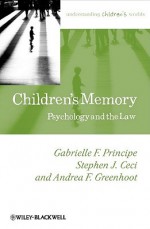 Children's Memory: Psychology and the Law - Principe, Stephen J. Ceci, Maggie Bruck, Principe