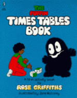 The Puffin Times Tables Book: A Fill In Activity Book (Puffin Books) - Rose Griffiths, Jane Walmsley