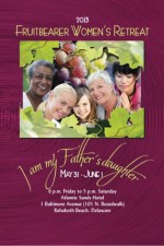 Fruitbearer Women's Retreat 2013: I Am My Father's Daughter - Candy Abbott