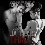 Tragic: Rook and Ronin, Book 1 - Jordan Leigh, Susie Van Huss, Anna Gibson