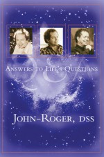 Q & A: Answers to Life's Questions - John-Roger