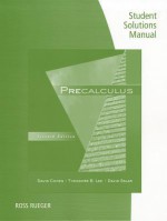 Student Solutions Manual for Cohen/Lee/Sklar's Precalculus, 7th - David W. Cohen