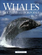 Whales, Dolphins, And Porpoises - Richard J. Harrison