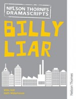 Nelson Thornes Dramascripts Billy Liar - Willis Hall