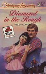 Diamond in the Rough - Helen Conrad