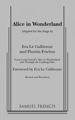 Alice in Wonderland - Eva Le Gallienne