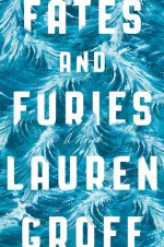 Fates and Furies - Lauren Groff