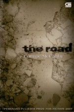 The Road: Jalan - Cormac McCarthy, Sonya Sondakh