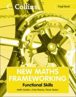 Functional Skills. Pupil Book - Keith Gordon