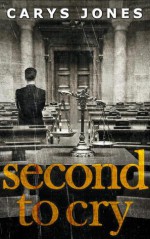 Second to Cry (Avalon, #2) - Carys Jones