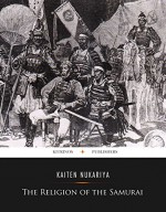 The Religion of the Samurai - Kaiten Nukariya