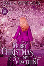 Merry Christmas, My Viscount (Rules of the Rogue Book 1.5) - Emily Windsor