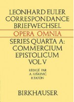 Correspondance de Leonhard Euler Avec A. C. Clairaut, J. D'Alembert Et J. L. Lagrange - Leonhard Euler, René Taton, Adolf P. Juskevic