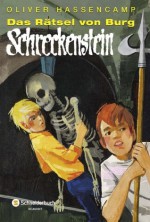 Das Rätsel von Burg Schreckenstein (German Edition) - Oliver Hassencamp