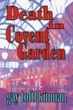 Death in Covent Garden - Gay Toltl Kinman